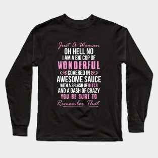 Just A Women Oh Hell No I Am A Big Cup Of Wonderful Wife T Shirts Long Sleeve T-Shirt